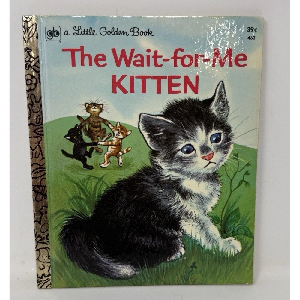 The Wait-For-Me Kitten 1977 ed. Little Golden Book #463 Vintage Children's Book